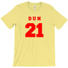 DUN 21 T-Shirt