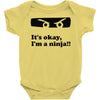 it's okay i'm a ninja Baby Onesie