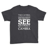 see without a camera Youth Tee