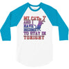 my cat and i stay in tonight 3/4 Sleeve Shirt
