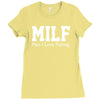 milf man i love fishing funny porn fisherman cool Ladies Fitted T-Shirt