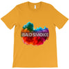 bad smoke T-Shirt