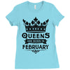 Queens Are Born In February Ladies Fitted T-Shirt