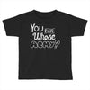 you and whose army Toddler T-shirt