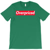 overpriced T-Shirt