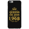 queens are born in 1968 iPhone 6/6s Case