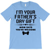 fathers day gift T-Shirt