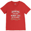 drinking can cause memory loss V-Neck Tee