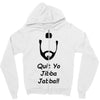 quit yo jibba jabba Zipper Hoodie