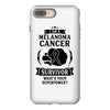 I am a Melanoma Cancer Survivor - What's Your Superpower? iPhone 8 Plus