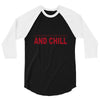 and chill 3/4 Sleeve Shirt