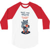 tell me more 3/4 Sleeve Shirt