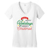 we wish you happy holidays &amp; merry christmas Women's V-Neck T-Shirt
