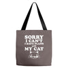sorry i can't i have plans with my cat Tote Bags
