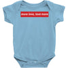 More Love Love More Baby Bodysuit