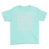 pet dog ladies slogan Youth Tee