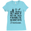 i teach mine science teacher Ladies Fitted T-Shirt