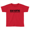 boar hunting tex Toddler T-shirt