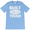 built adams tough T-Shirt