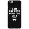 I Am The Best Mother's Day iPhone 6/6s Case