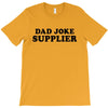 Dad Joke Supplier T-Shirt