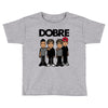 dobre twins dobre brother Toddler T-shirt