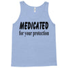 medicated for your protection Tank Top