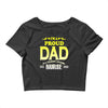 proud dad nurse Crop Top