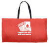 bought this shirt with your money poker Weekender Totes