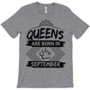 Queens Are Born In September T-Shirt