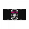 I Have A Pretty Daughter Gun A Shovel And An Alibi License Plate
