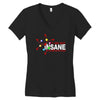 i am not insane inspired by the big bang theory, ideal birthday Women's V-Neck T-Shirt