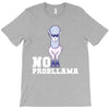 no probllama T-Shirt