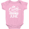 Queens Are Born In June Baby Onesie