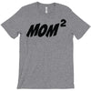 mom squared T-Shirt