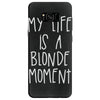 my life is a blonde moment Samsung Galaxy S8