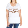 but first coffee Ladies Curvy T-Shirt