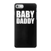 baby daddy iPhone 7 Case