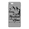 Going To The Mountains Is Going Home iPhone 7 Case