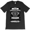 Never Underestimate The Strength Of A Carcinoid Cancer Warrior T-Shirt