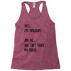 Yes...I'm Pregnant.It's a Girl! And No...You Can't Touch My Belly! Racerback Tank