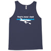 that's how i roll Tank Top