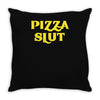 pizza slut funny diet gym workout new Throw Pillow