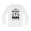 I Am One Blessed Nana Long Sleeve Shirts