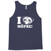 i love m&ouml;pse funny Tank Top