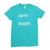 Happy First Father's Day Daddy Ladies Fitted T-Shirt