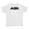 meh Youth Tee