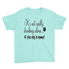 IT'S NOT REALLY DRINKING ALONE Youth Tee