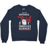 embrace science Crewneck Sweatshirt