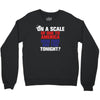 on a scale of one to america how free are you tonight Crewneck Sweatshirt